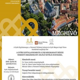 A Győri Káptalandomb és a vár megmaradt részei - nemzeti emlékhelyet jelölő sztélé avatása