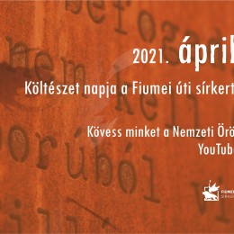 Költészet napja a Fiumei úti sírkertben ONLINE